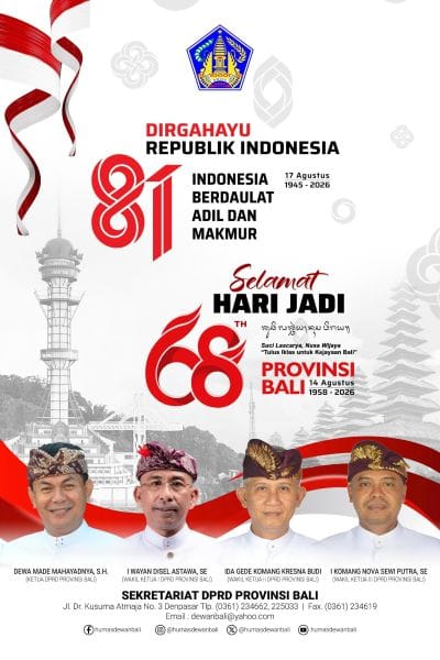 DPRD Provinsi Bali mengucapkan Selamat Hari kemerdekaan RI ke 81 dan Hari jadi Provinsi Bali ke 68